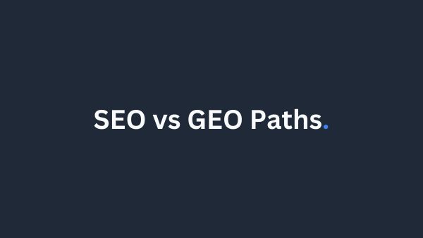 SEO vs GEO Optimization Pathways
