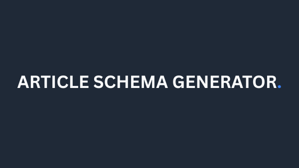 Article Schema Generator showing JSON-LD structured data output